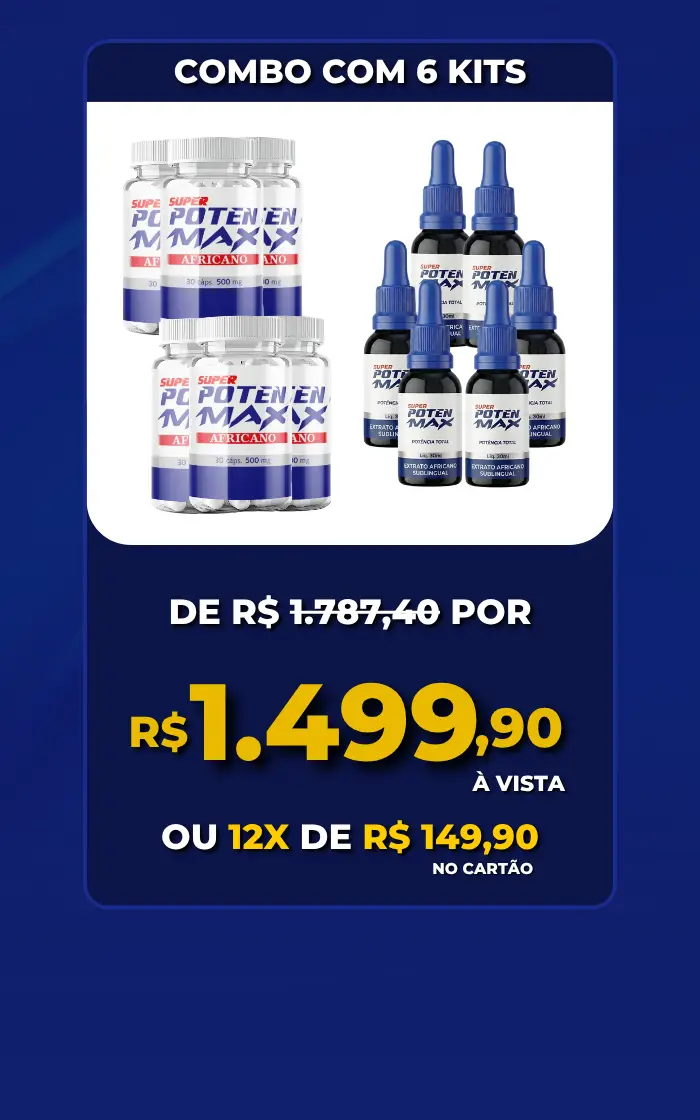 Combo com 6 Kits Super Poten Max
